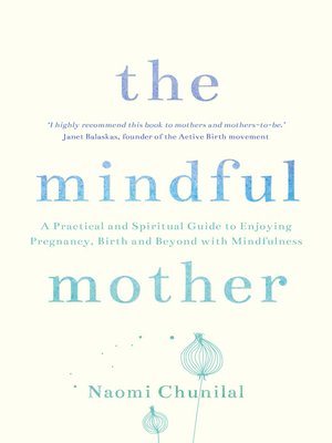 cover image of The Mindful Mother